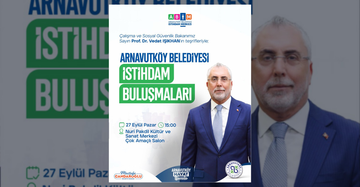 Arnavutköy Belediyesi ev sahipliğinde düzenlenecek İstihdam Buluşmaları, iş arayan vatandaşları
