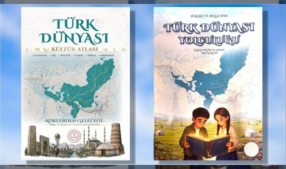 Türk Dünyası Kültür Atlası ve Yolculuğu kitapları ilköğretim ve ortaöğretimde