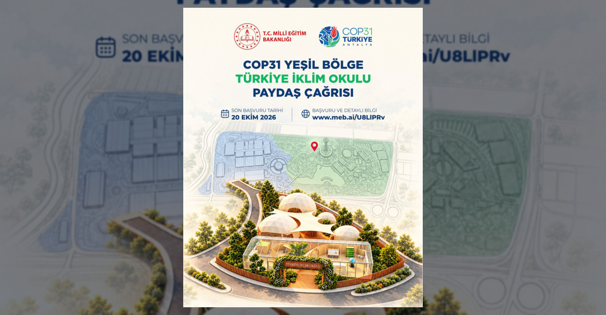 Millî Eğitim Bakanlığı, COP31 kapsamında Antalya'da kurulacak Türkiye İklim Okulu