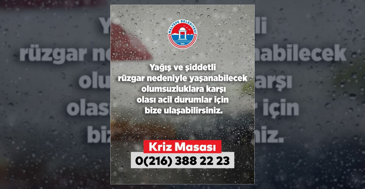 Maltepe Belediyesi, bölgede etkili olan şiddetli yağış ve rüzgar nedeniyle