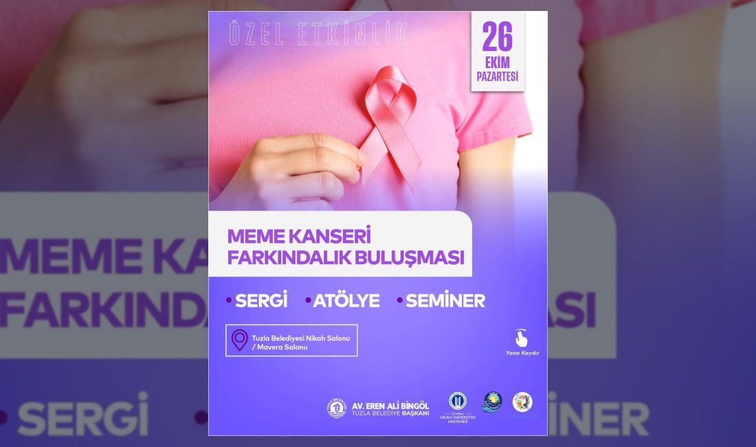 Tuzla Belediyesi, Meme Kanseri Farkındalık Ayı dolayısıyla erken teşhisin önemine
