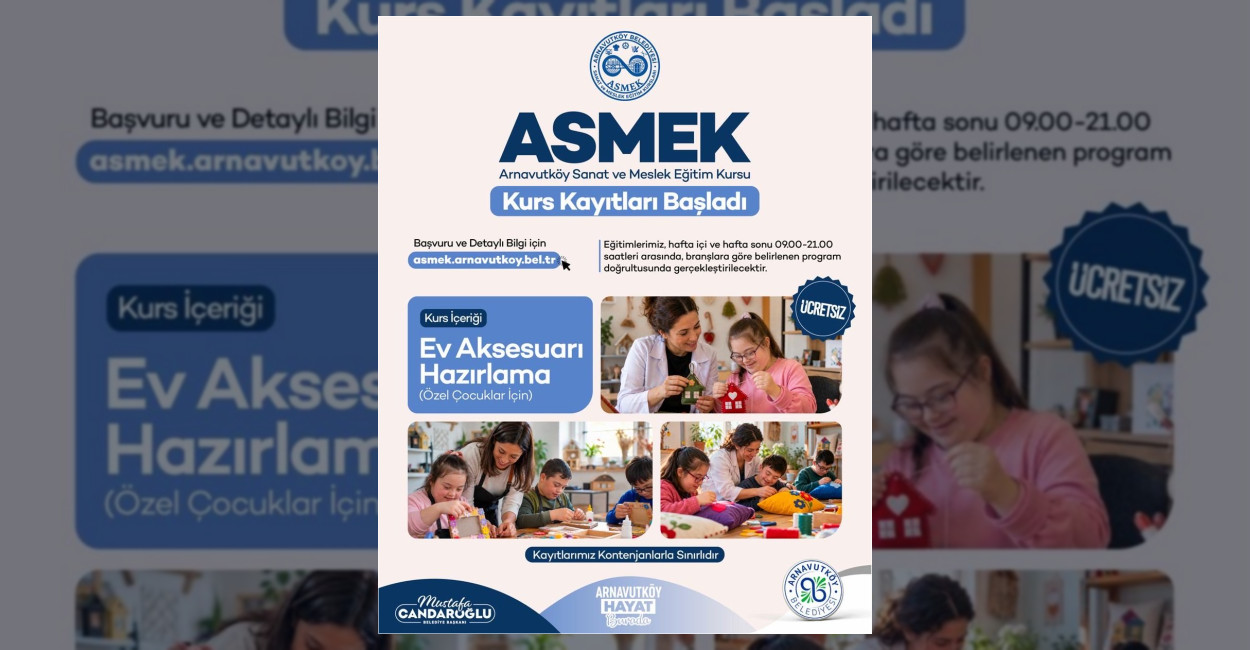 Arnavutköy Belediyesi, özel gereksinimli çocukların el becerilerini desteklemek amacıyla Ev